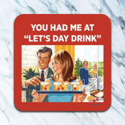 Let's Day Drink Coaster