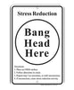 Stress Reduction Embossed Sign