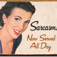 Ephemera - Sarcasm Tin Sign