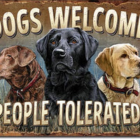 Dogs Welcome Tin Sign