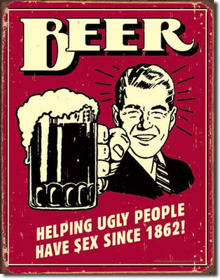 Beer - Helping Ugly People Tin Sign
