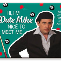 The Office Date Mike Magnet
