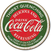 Coke - Thirst Quenching Round Aluminum Sign