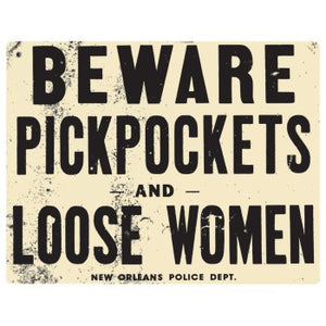 Beware Pickpockets Embossed Sign