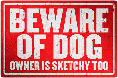 Beware Of Dog Aluminum Sign